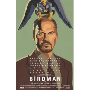 There are two Birdman posters out there, but I like this one better because it more directly addresses what this movie is about